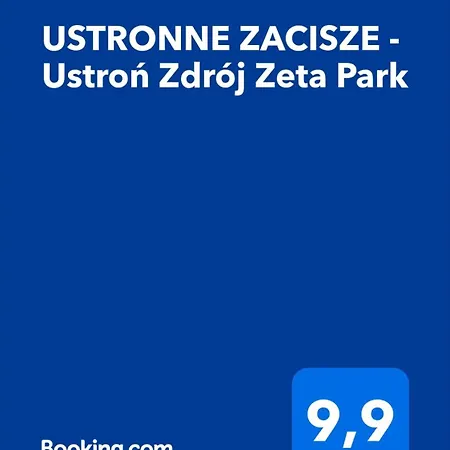 Ustronne Zacisze - Zdroj Zeta Park Ustron